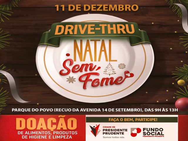 Campanha Natal Sem Fome 2021 realiza mutirão drive-thru neste sábado, das 9h às 13h
