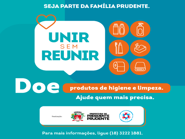 Fundo Social lança campanha Unir sem Reunir para arrecadar produtos de higiene e limpeza