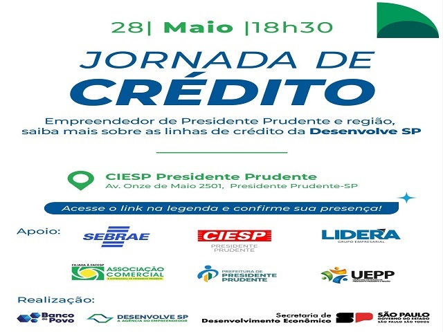 Jornada de Crédito da Desenvolve SP chega a Prudente nesta quarta-feira (28), às 18h30