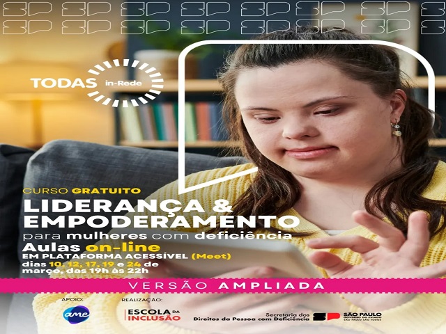 Programa Todas In-Rede abre inscrições para mulheres com deficiência em Curso de Liderança 