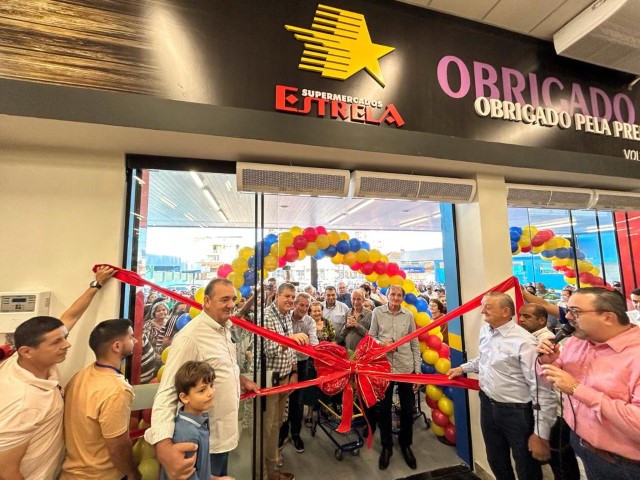 Prefeito participa da inauguração da 11ª loja dos Supermercados Estrela, na Avenida Brasil