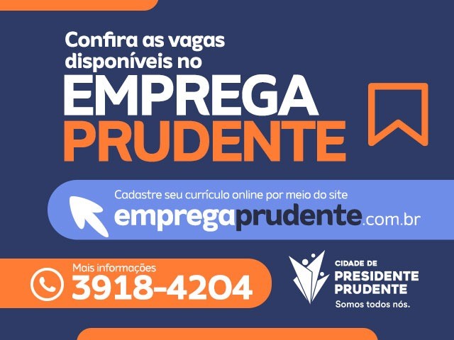 Emprega Prudente tem 308 postos de trabalho disponíveis nesta sexta-feira (01)