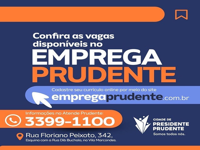 Emprega Prudente está com 146 vagas disponíveis para diversas áreas de trabalho 