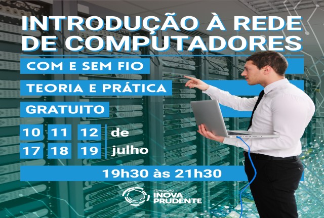 Inova promove curso de ‘Introdução à Rede de Computadores’ com teoria e prática