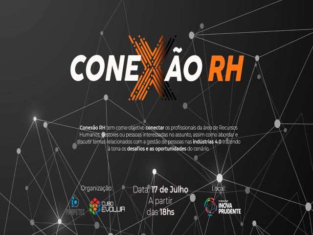 Conexão RH promove debate sobre Gestão de Pessoas na Indústria 4.0 na Inova Prudente