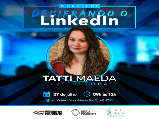 Workshop na Inova Prudente ajuda a melhorar identidade profissional no LinkedIn