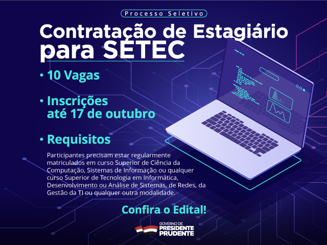 Secretaria de Tecnologia abre processo seletivo para contratação de dez estagiários